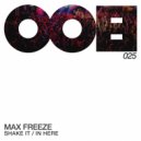 Max Freeze - In Here