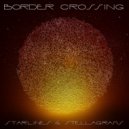 Border Crossing - The Invitation