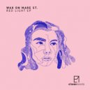 Wax On Mare St. - Red Light (Niko Maxen Remix)