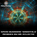 Savio Buonomo - Smoothly (Mr. Eclectic Afrocentrism Remix)