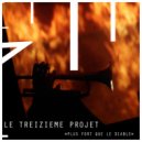 Le Treizieme Projet - Plus Fort Que Le Diable