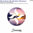 Abriviatura IV & Soundsperale - My Friend, My Brother