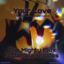 The Mighty Flux ft Daniela Rhodes - Your Love