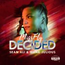 MissFly, Sean Ali & Munk Julious - Decided