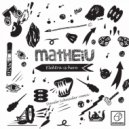 Matheiu - Elektra Is Here