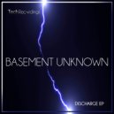 Basement Unknown - Discharge