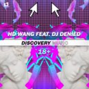 HD Wang feat. DJ Denied - 18+ (Original Mix)
