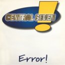 Central Seven - Error! (Extended Mix)