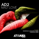 AD2 - Mad Love (Original Mix)