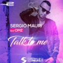 Sergio Mauri feat. OMZ - Talk To Me (Extended Mix)