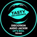 Discotron & Audio Jacker - Let\'s Roll (Nu Disco Mix)