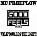 MC Freeflow - Walk Towards The Light! (Instrumental)