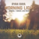 Ryan Raya - Morning Light