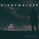 Nozzlin - Nightwalker