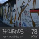 3 FRIENDS - Sin vergüenza (Original Mix)