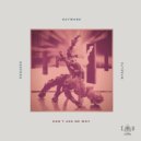 Outwork, Deeprog feat. myselfs - Don\'t Ask Me Why (Extended Mix)