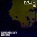 Guilherme Canato - Ambisonic (Original Mix)