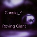 Consta_Y - Roving Giant (Original Mix)