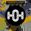 FromDropTillDawn - Know Bout It (Original Mix)