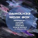 Damolh33 - Work Box (Fortes Remix)