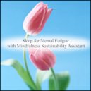 Mindfulness Sustainability Assistant - Lavender & Nervousness