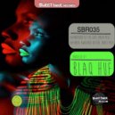 Blaq Huf - Xhosa Awakened