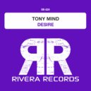 Tony Mind - Desire (Radio Edit)