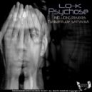 Lo-K - Psychose (Tonikattitude Remix)