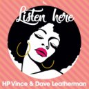 HP Vince & Dave Leatherman - Listen Here (The Funky Mix)
