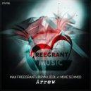 Max Freegrant & Bryn Liedl ft. Mike Schmid - Arrow