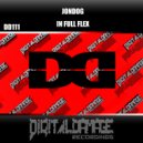 Jondog - In Full Flex (Original Mix)