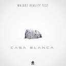 Major7 & Reality Test - Casa Blanca (Original Mix)