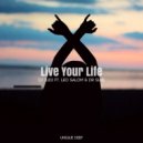 DJ Judi Ft. Leo Salom & Dr. Sure - Live Your Life (Radio Edit)