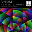 Basil XM - Prisma (SIT 150 Anthem) (Danny Legatto Remix)