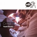 Yoshi Sushi - Grind