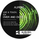 Live & Touch, ICK - Over And Over (Original Mix)