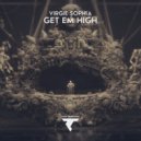 Virgie Sophia - Get Em High (Original Mix)