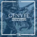GenVee - Guns & Bullets (Original Mix)