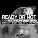 Ready Or Not - That\'s How It Is (Lazer Fuel Remix)