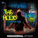 Paranormal Attack feat. Dsa Dre - The Hood