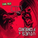 Forero feat. Vives - Foul Play (Original Mix)