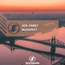 Joe Fares - Budapest (Extended Mix)