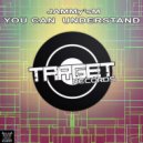 JaMMy\'sM - You Can Understand (Original Mix)