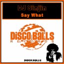 DJ Sinjin - Say What (Original Mix)