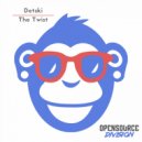Detski - The Twist (Original Mix)
