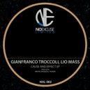 Gianfranco Troccoli, Lio Mass (IT) - Cause & Effect