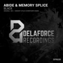 Abide & Memory Splice - Black (Original Mix)