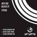 Jack Doe - Believe (Original Mix)