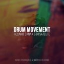 Rosario, DJ Nax & DJ Satelite - Drum Movement
