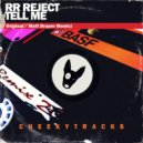 RR Reject - Tell Me (Matt Draper Remix Edit)